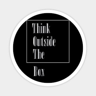 Think Outside The Box Magnet